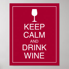 Ruhige Lage und Drinks Wine Art Poster behalt