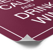 Ruhige Lage und Drinks Wine Art Poster behalt (Ecke)
