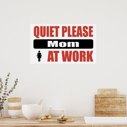 Ruhige Mama am Arbeitsplatz Poster (Küche)