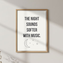 Ruhige Musik-Zitat-Wandkunst. Schlafzimmer-Nacht-D Poster