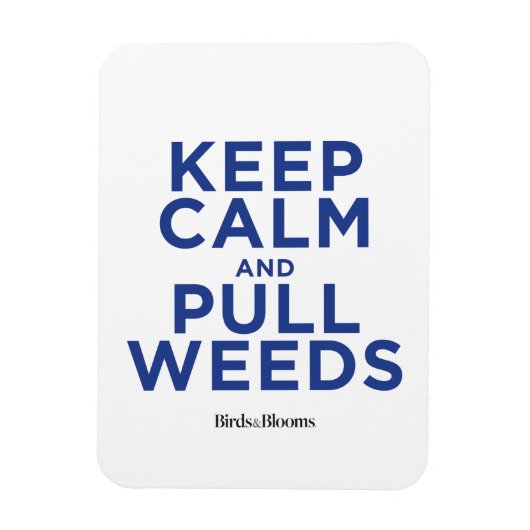 Ruhige und langsame Unkräuter behalten Magnet (Vertikal)