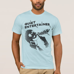 Ruhiger Entertainer-T - Shirt