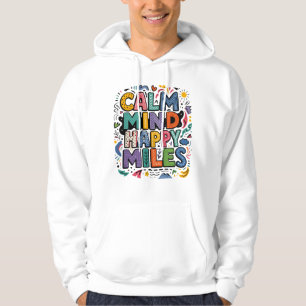 Ruhiger Geist Glückliche Meilen Läufer Motivations Hoodie
