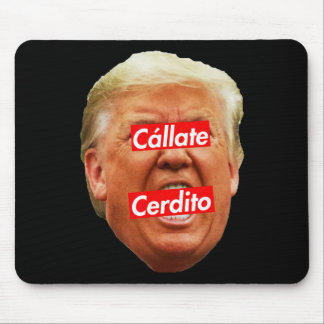 Ruhiges Ferkel (auf Spanisch) - Anti Trump _1  Mousepad