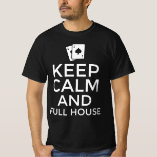 Ruhiges und volles Haus behalten T-Shirt