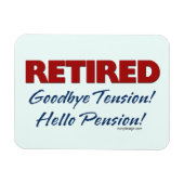 Ruhm: Auf Wiedersehen Tension Hallo Pension! Magnet (Horizontal)
