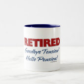 Ruhm: Auf Wiedersehen Tension Hallo Pension! Zweifarbige Tasse (Mittel)