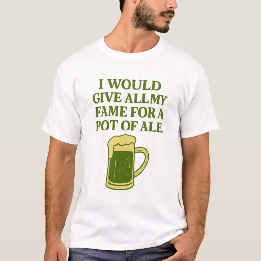 Ruhm für einen Krug Bier T-Shirt (Vorderseite)