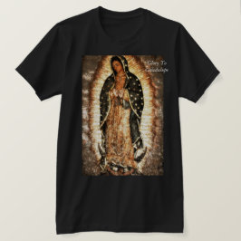 Ruhm für Guadalupe T-Shirt