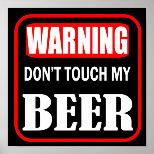 rühr mein Bier nicht an Poster