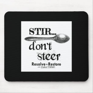 Rühren Nicht Lenken Mousepad
