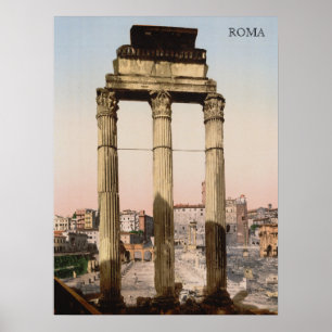 Ruinen des Tempels von Castor und Pollux in Rom Poster