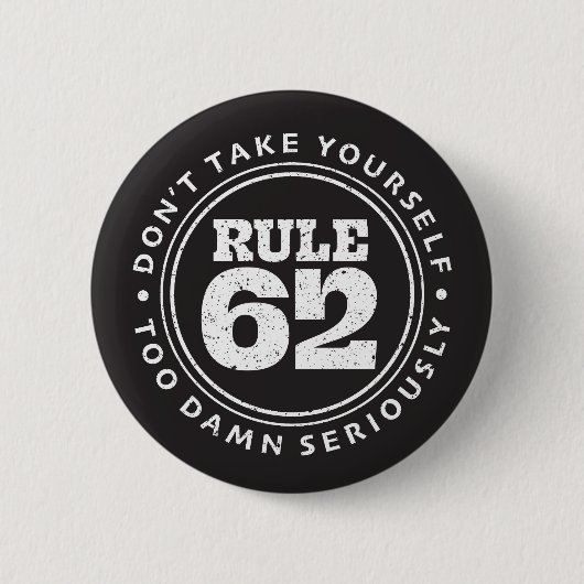 Rule 62 Lustiger AA-Spruch-Button Button (Vorderseite)