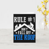 Rule Number One Don't Fall Off The Roof Roofing Co Karte (Gelbe Blume)