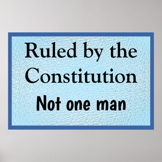 Ruled by the Constitution Poster (Vorne)
