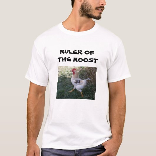 RULER DES ROOST-T T-Shirt (Vorderseite)