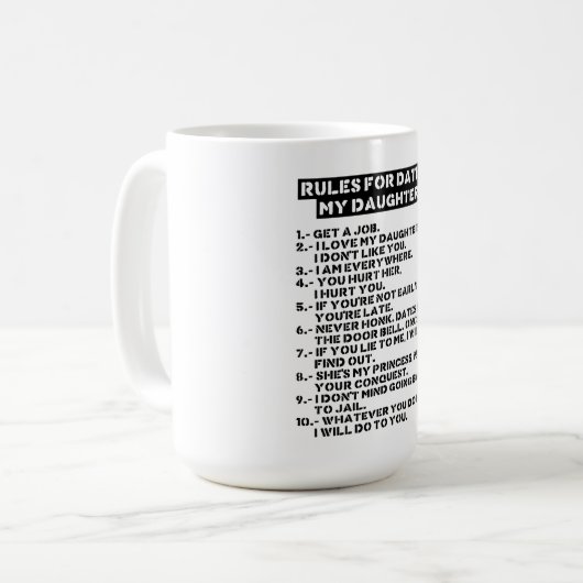 Rules for dating my daughter kaffeetasse (Vorderseite Links)