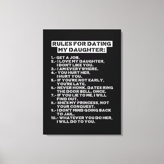 Rules for dating my daughter leinwanddruck (Vorderseite)