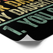 Rules For Dating My Daughter Shirt You Can't Fathe Poster (Ecke)