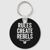 Rules Rebels Protest Dom Statement Gift  Schlüsselanhänger (Vorderseite)