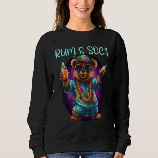 Rum And Soca Soca Fans Caribbean Carnival Party Me Sweatshirt (Vorderseite)