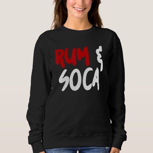 Rum and Soca Sweatshirt (Vorderseite)