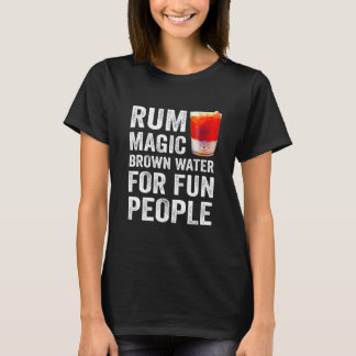 Rum Definition Magic Brown Wasser für Spaß Mensche T-Shirt