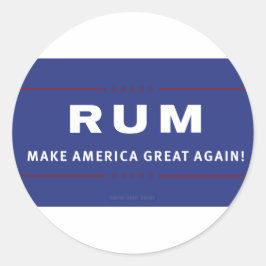 Rum macht Amerika wieder groß Runder Aufkleber