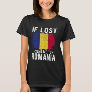 Rumänien Flaggenstaat Souvenir - Wenn ich verloren T-Shirt