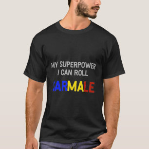 Rumäniens Supermachtverkaufsrüstung rollender rumä T-Shirt