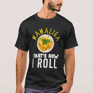 Rumänisch Mamaliga Flag Food für Männer Frauen Kin T-Shirt