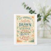 Rumi Quote: Strange Pull Postkarte (Stehend Vorderseite)