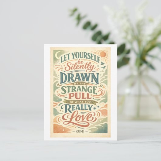 Rumi Quote: Strange Pull Postkarte (Stehend Vorderseite)