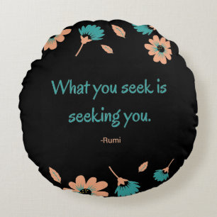 Rumi sucht Zitat Rundes Kissen