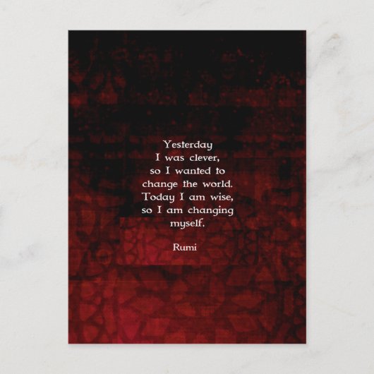 Rumi Wisdom Zitat über Veränderung und Cleverness Postkarte (Vorderseite)