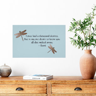Rumi wünscht Zitat & Dragonfly Poster