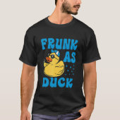 Rumpf als Ente Rubber Duck Drink Meme Spaß 7 T-Shirt (Vorderseite)