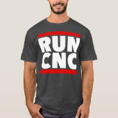 RUN CNC Shirt Funny Machinist Ingenieur Gcode tee (Vorderseite)