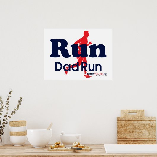 Run Daddy Run Poster (Küche)