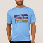 Run-Drink-Pet-Tech-T - Shirt (Vorderseite)