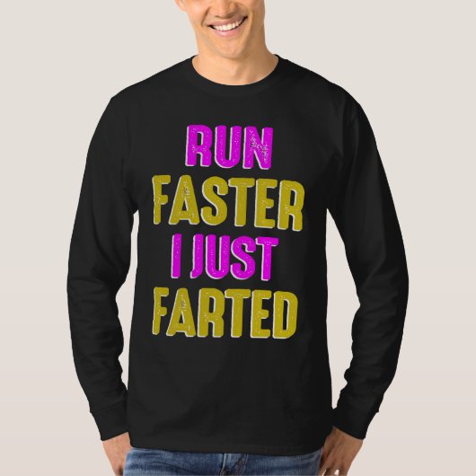 Run Faster I Just Farted Running Sport Triathlon M T-Shirt (Vorderseite)