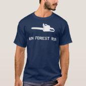 Run Forest Run Logging Industry Chainsaw Premium T-Shirt (Vorderseite)