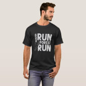 Run Forest Run Lumberjack Chainsaw Arborist Logge T-Shirt (Vorne ganz)