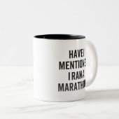 Run Geschenk habe ich erwähnt, dass ich einen Mara Zweifarbige Tasse (VorderseiteRechts)