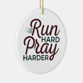 Run Hard Pray Harning Runner Christlich Keramik Ornament (Rechts)