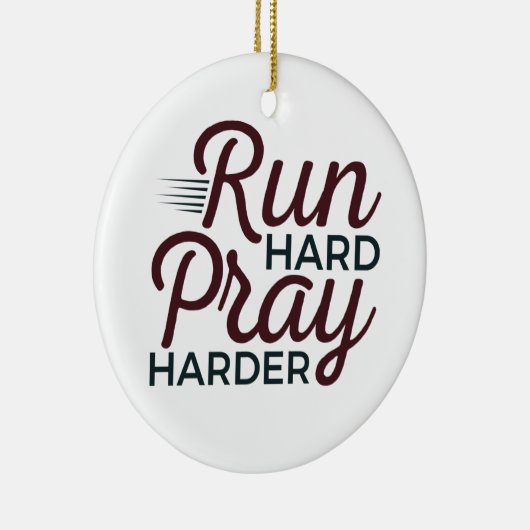 Run Hard Pray Harning Runner Christlich Keramik Ornament (Rechts)