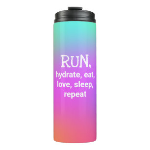 RUN, Hydrat, Essen, Liebe, Schlaf, Wiederholung de Thermosbecher