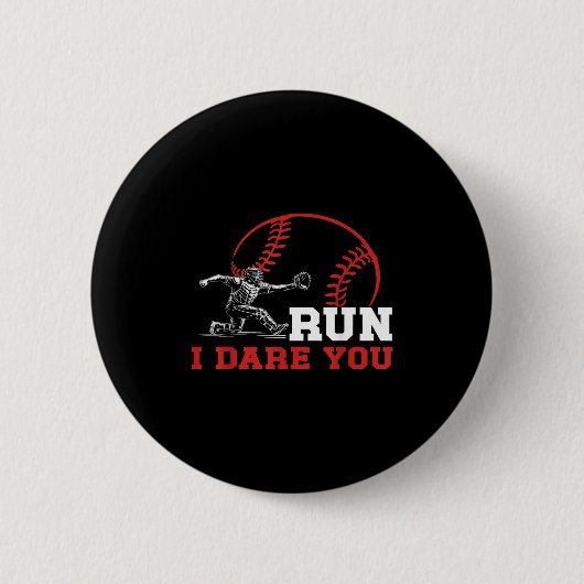 Run I Dare You Funny Baseball Catcher Baseball Pla Button (Vorderseite)