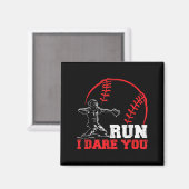 Run I Dare You Funny Baseball Catcher Baseball Pla Magnet (Vorderseite/Rückseite)