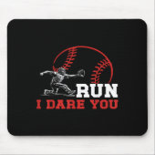 Run I Dare You Funny Baseball Catcher Baseball Pla Mousepad (Vorne)